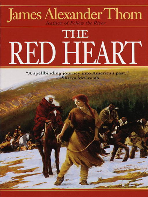 Title details for The Red Heart by James Alexander Thom - Wait list